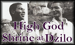 High God Shrine at Dzilo