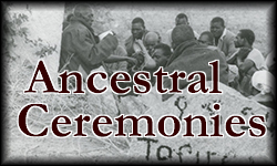 Ancestral Ceremonies