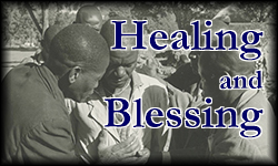Healing and Blessing