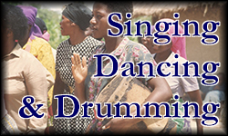 Singing, Drumming, and Dancing