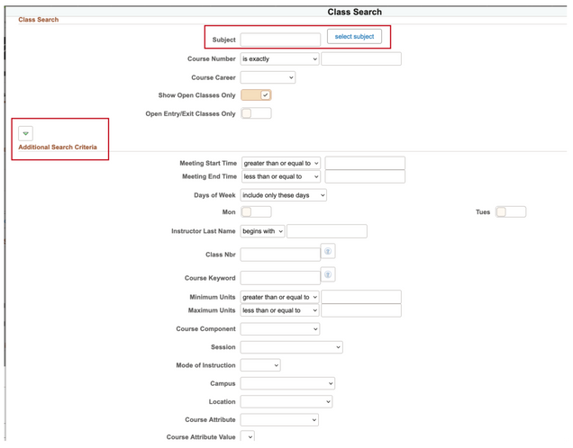 This image highlights the Subject value and the Select subject button at the top of the class search page, as well as the Additional Search Criteria section that can be displayed by clicking the sorrow button on the left side of the page.