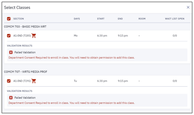 Example of error messages generated during the Validation process. The messages read, “Failed Validation. Department Consent Required to enroll in this class. You will need to obtain permission to add this class.”