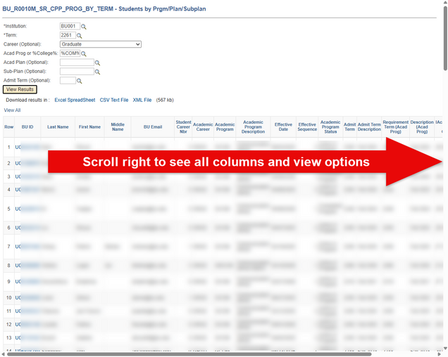 Example of query results, annotated with an arrow to remind users to scroll right to view all columns and options.