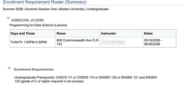 Using the CDSDS 210S class as an example, the Enrollment Requirement Roster page shows the days/times/room and the enrollment requirements defined for it. In this case, many classes are listed that fulfill the prerequisite.
