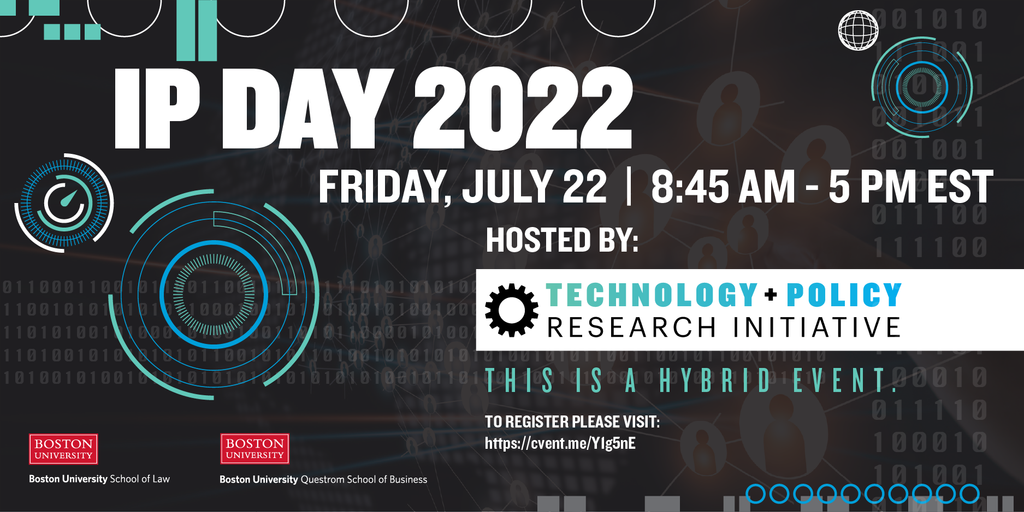 IP Day 2022 Technology & Policy Research Initiative